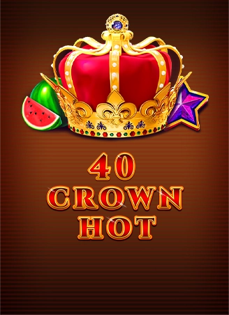 40 Crown Hot